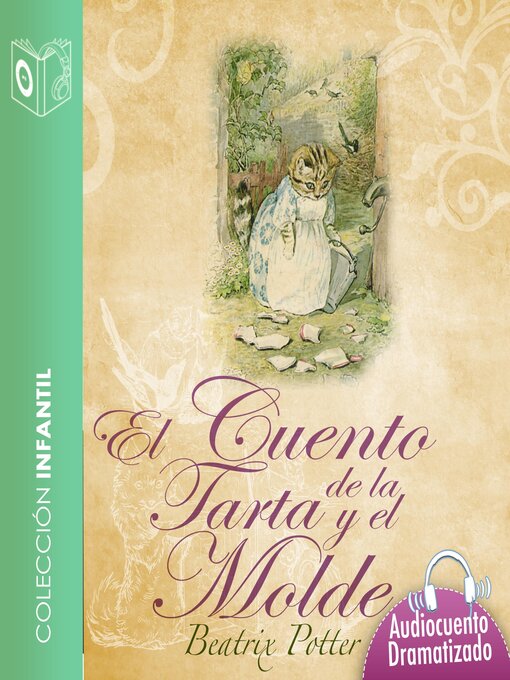 Title details for El cuento de la tarta y el molde--Dramatizado by Beatrix Potter - Available